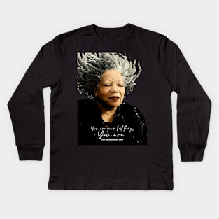 Black History Month: Toni Morrison, “You are your best thing ... You are” on a dark (Knocked Out) background Kids Long Sleeve T-Shirt